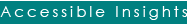 Accessible Insights